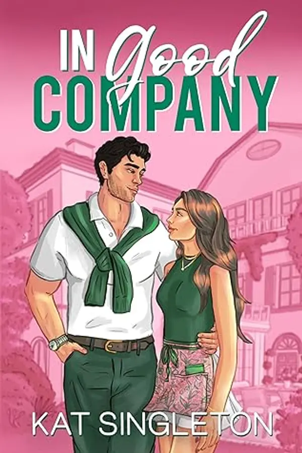 In Good Company (Pembroke Hills, #1) by Kat Singleton cover