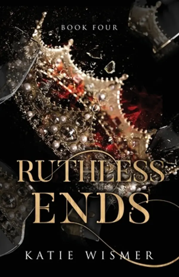 Ruthless Ends (The Marionettes) by Katie Wismer cover