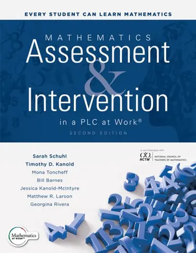 Mathematics Assessment and Intervention in a PLC at Work®, Second Edition (Develop research-based mathematics assessment and RTI model (MTSS) interventions in your PLC) book cover