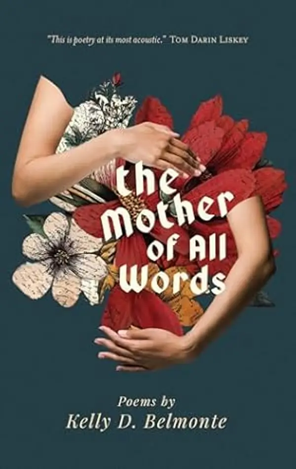The Mother of All Words by Kelly D. Belmonte cover
