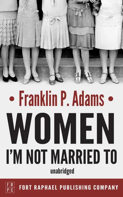 Women I'm Not Married To - Unbridged book cover