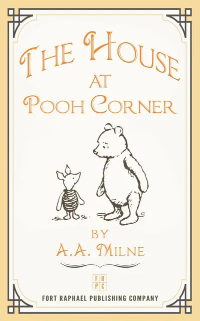 The House at Pooh Corner - Illustrated and Unabridged book cover