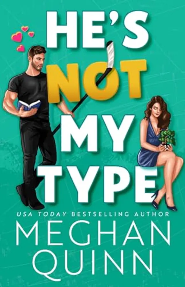 He's Not My Type (Vancouver Agitators) by Meghan Quinn cover
