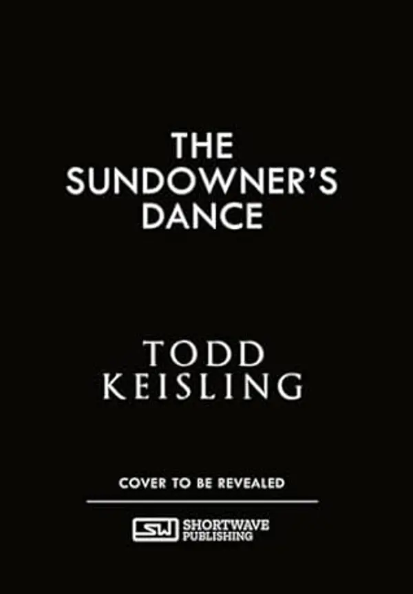 The Sundowner's Dance by Todd Keisling cover