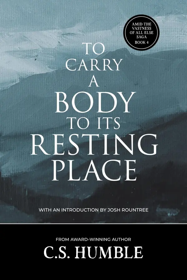 To Carry a Body to Its Resting Place by C.S. Humble cover