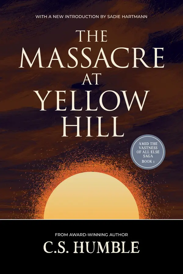 The Massacre at Yellow Hill by C.S. Humble cover