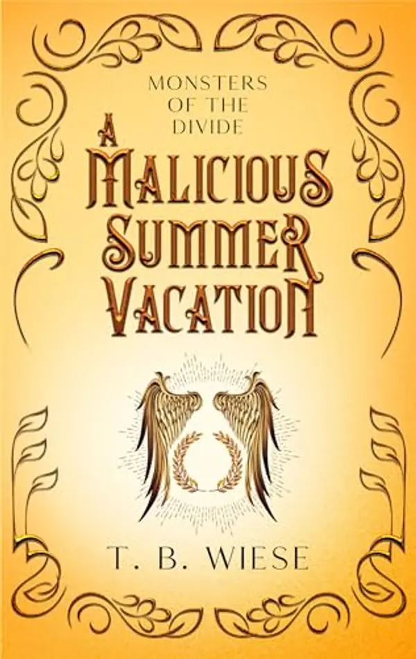 A Malicious Summer Vacation: A standalone holiday monster romance novella (Monsters of The Divide Book 3) by T.B. Wiese cover