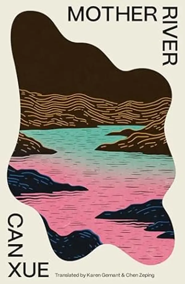 Mother River by Can Xue cover