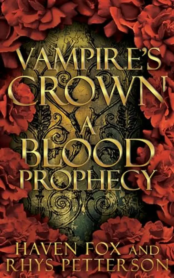 Vampire's Crown: A Blood Prophecy by Haven Fox cover