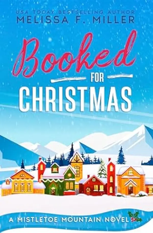 Booked for Christmas: A Mistletoe Mountain Novel by Melissa F. Miller cover