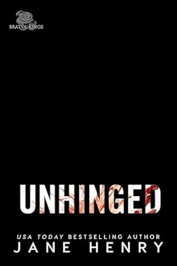 Unhinged (Bratva Kings #4) by Jane   Henry cover