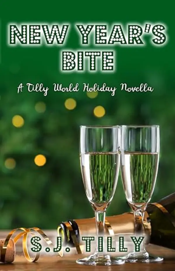 New Year's Bite: A Tilly World Holiday Novella (The Bite Series Book 3) by S.J. Tilly cover