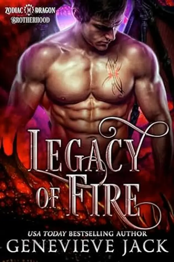 Legacy of Fire (Zodiac Dragon Brotherhood) by Genevieve Jack cover