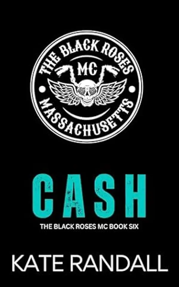 Cash (The Black Roses MC, Book #6) by Kate Randall cover