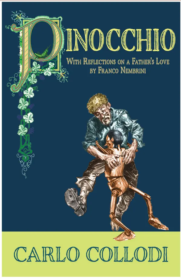Pinocchio: With Reflections On A Father's Love by Carlo Collodi, Franco Nembrini cover