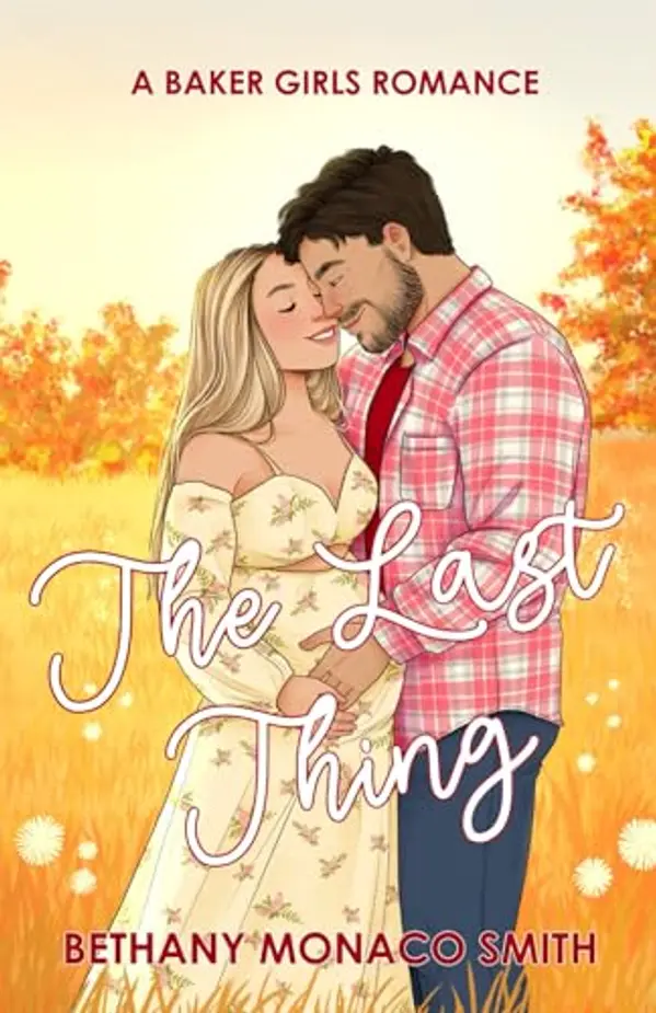 The Last Thing by Bethany Monaco Smith cover