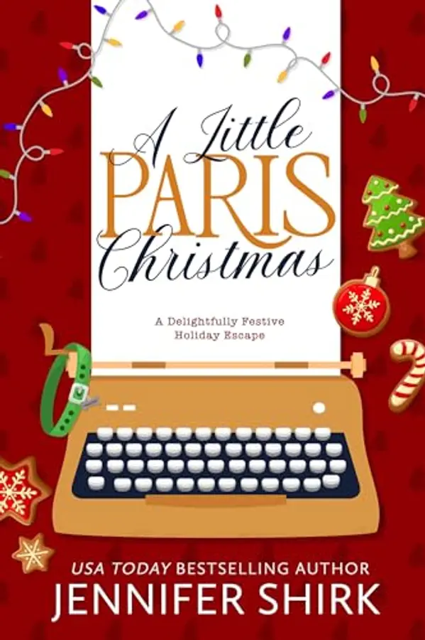 A Little Paris Christmas: A Delightfully Festive Holiday Escape by Jennifer Shirk cover