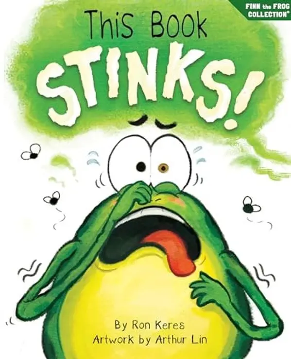 This Book Stinks!: A Funny And Interactive Story For Kids (Finn the Frog Collection) by Ron Keres cover