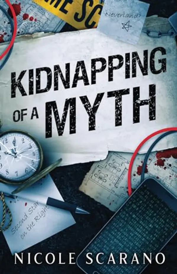 Kidnapping of a Myth (Autopsy of a Fairytale) by Nicole Scarano cover
