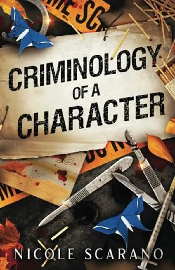 Criminology of a Character (Autopsy of a Fairytale) by Nicole Scarano cover