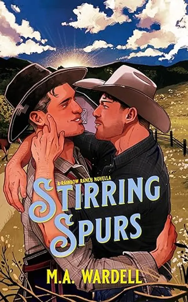 Stirring Spurs: Rainbow Ranch by M.A. Wardell cover