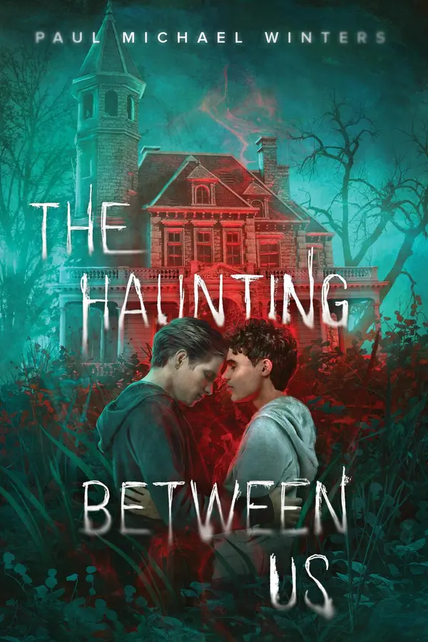 The Haunting Between Us by Paul Michael Winters cover