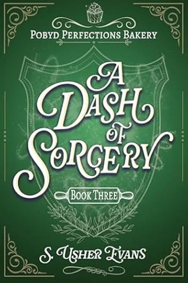 A Dash of Sorcery (Pobyd Perfections Bakery #3) by S. Usher Evans cover