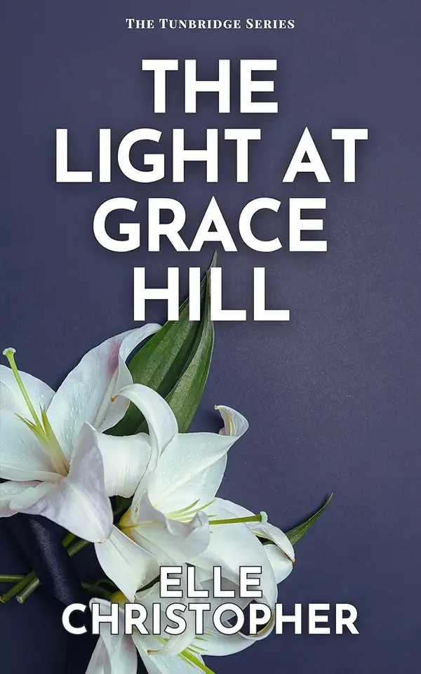 The Light at Grace Hill by Elle Christopher cover