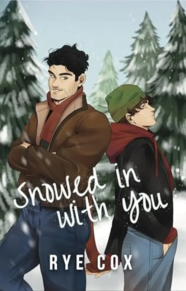 Snowed in With You by Rye Cox cover