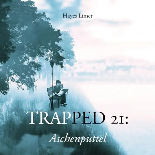 Trapped 21: Aschenputtel: Illustrated Short Story for Adults by Hayes Limer cover