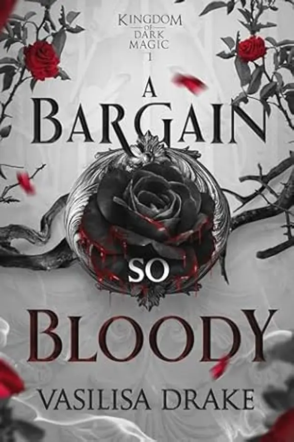 A Bargain So Bloody: A Vampire Fantasy Romance by Vasilisa Drake cover