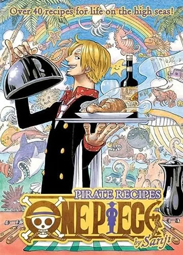 One Piece: Pirate Recipes by Sanji cover