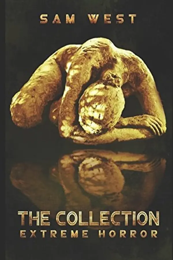 The Collection: Extreme Horror by Sam West cover