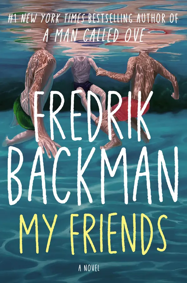 My Friends: A Novel by Fredrik Backman cover