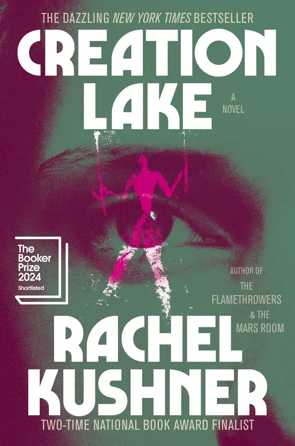 Creation Lake by Rachel Kushner cover