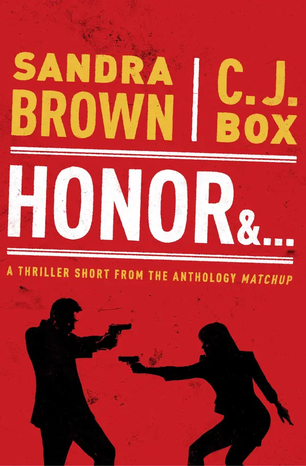 Honor & . . . by Sandra Brown, C. J. Box cover