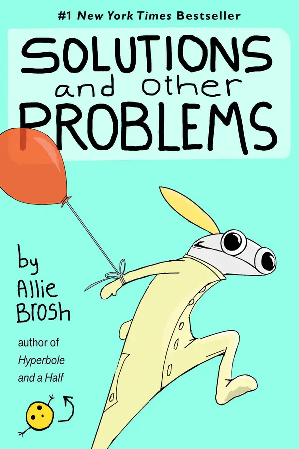 Solutions and Other Problems by Allie Brosh cover