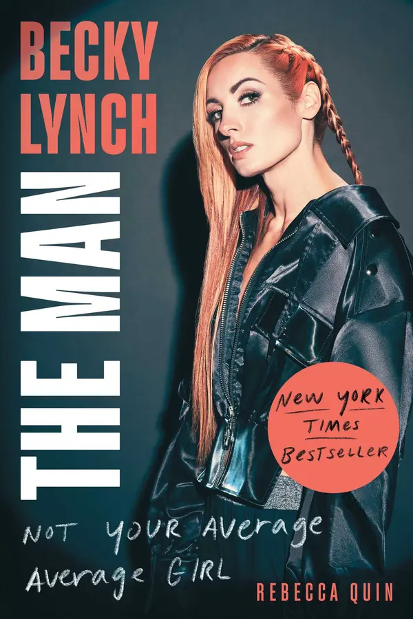 Becky Lynch: The Man by Rebecca Quin cover