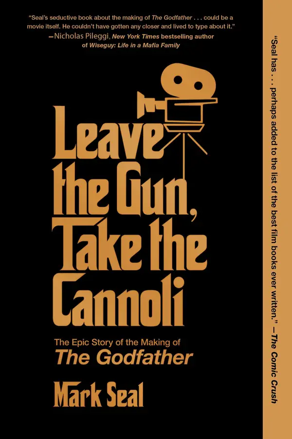 Leave the Gun, Take the Cannoli by Mark Seal cover
