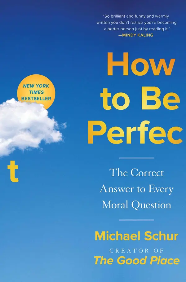 How to Be Perfect by Michael Schur cover