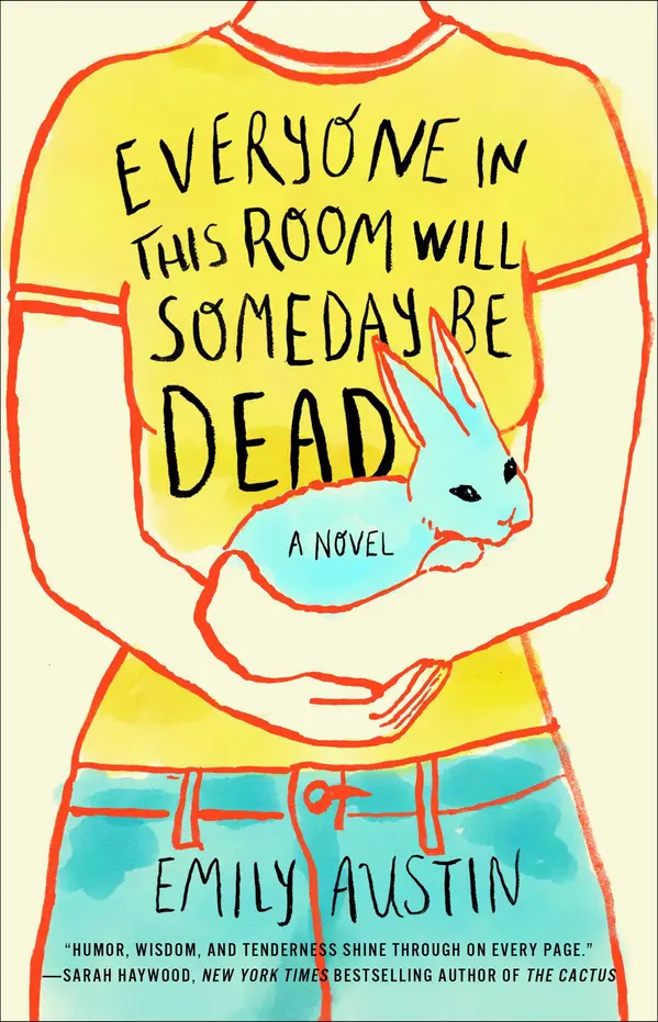 Everyone in This Room Will Someday Be Dead by Emily Austin cover