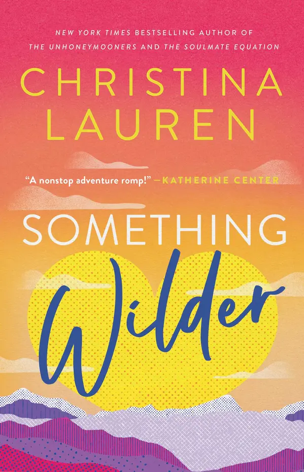 Something Wilder by Christina Lauren cover