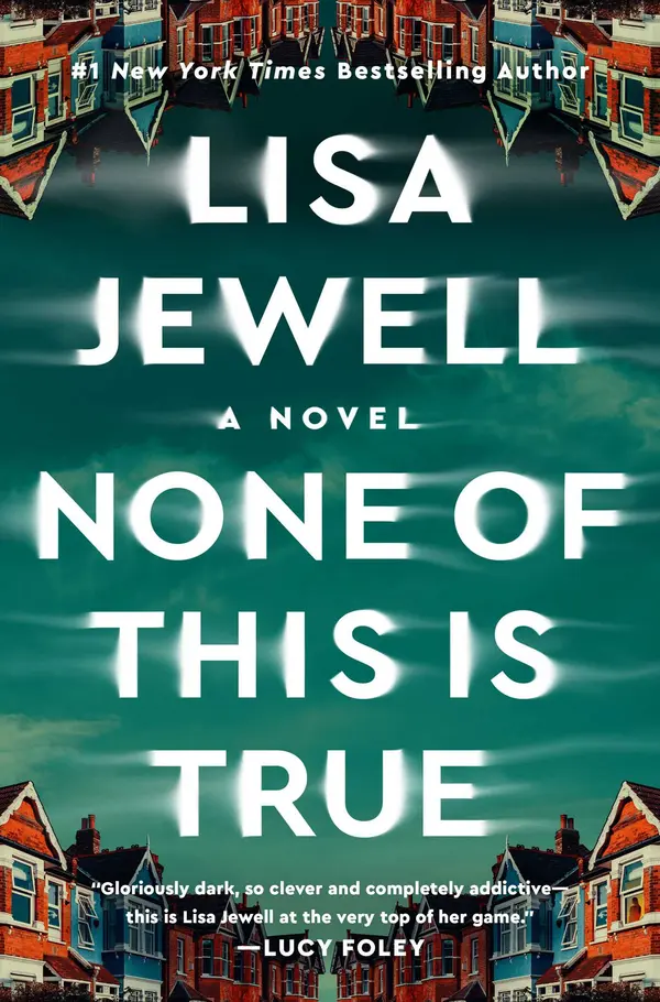 None of This Is True by Lisa Jewell cover