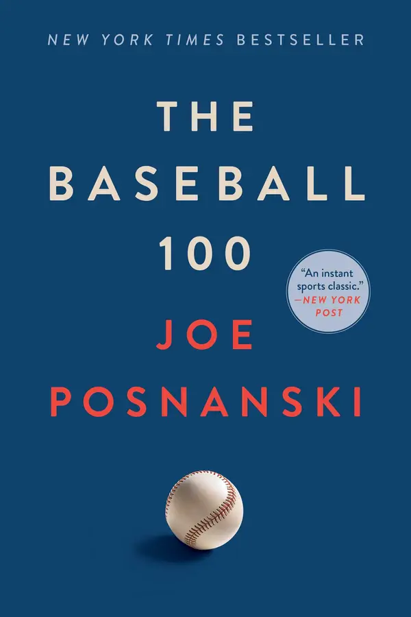 The Baseball 100 by Joe Posnanski cover
