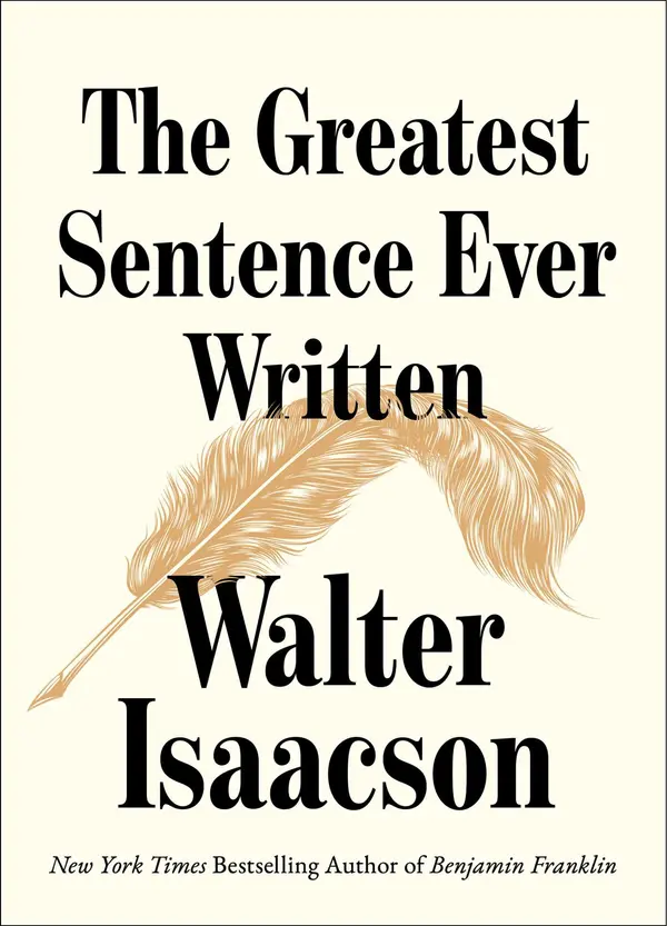 The Greatest Sentence Ever Written by Walter Isaacson cover