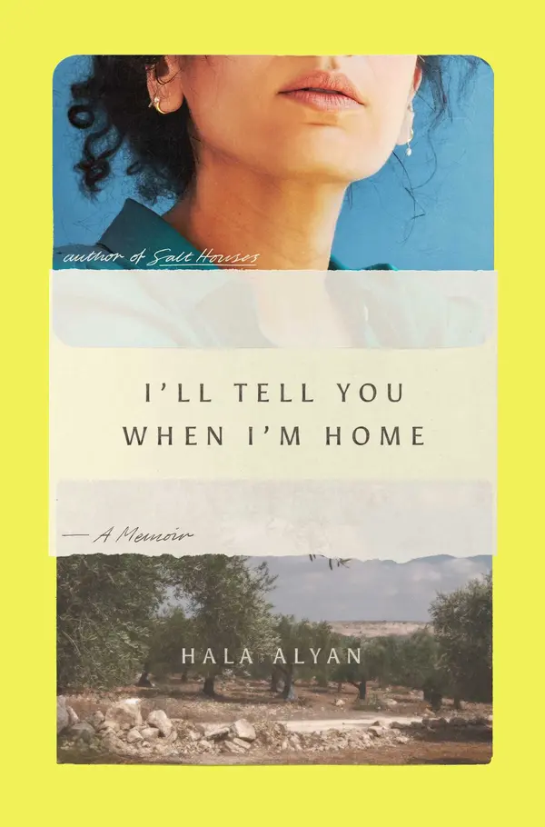 I'll Tell You When I'm Home by Hala Alyan cover
