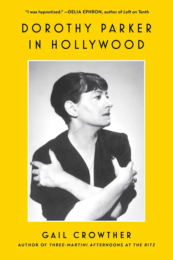 Dorothy Parker in Hollywood by Gail Crowther cover