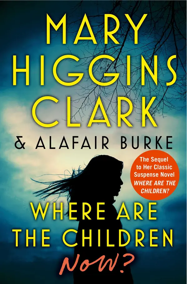 Where Are the Children Now? by Mary Higgins Clark, Alafair Burke cover