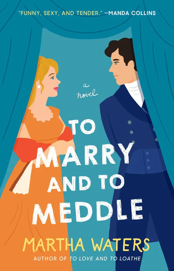 To Marry and to Meddle by Martha Waters cover
