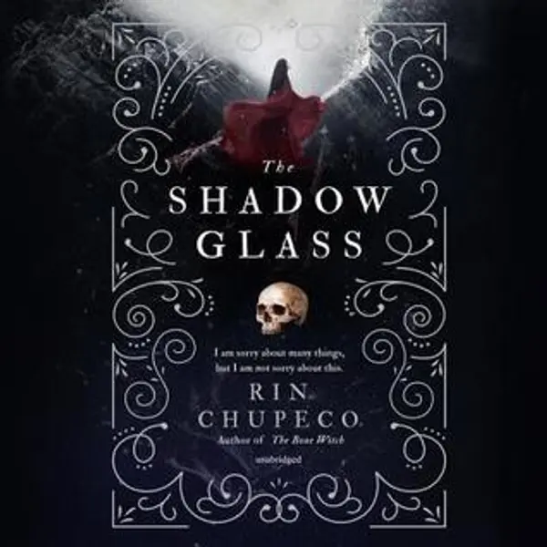 The Shadow Glass (The Bone Witch #3) by Rin Chupeco cover